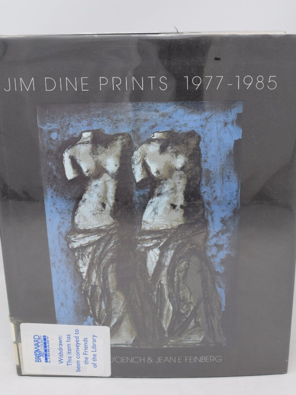 Jim Dine Prints 1977 1985 Jean Feinberg Ellen D Oench First Edition Hardcover